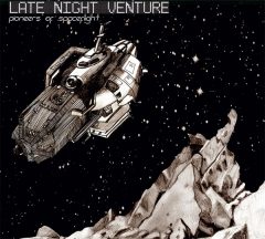 Pioneers of Spaceflight - Late Night Venture