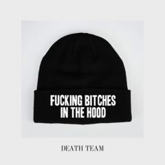 Fucking Bitches In The Hood - Death Team