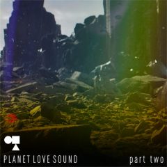 Part 2 - Planet Love Sound