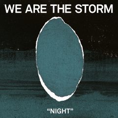 NIGHT - We Are The Storm