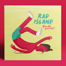 You Did Your Best - Rad Island