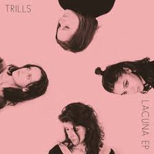 Lacuna EP - Trills