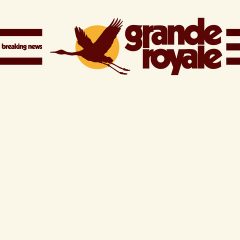 Breaking News - Grande Royale