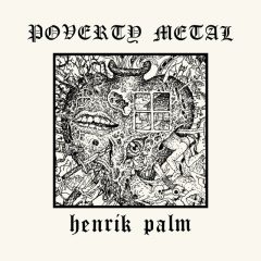 Poverty Metal - Henrik Palm