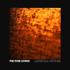 Artificial Devices - The Ever Living
