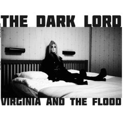 The Dark Lord - Virginia And The Flood